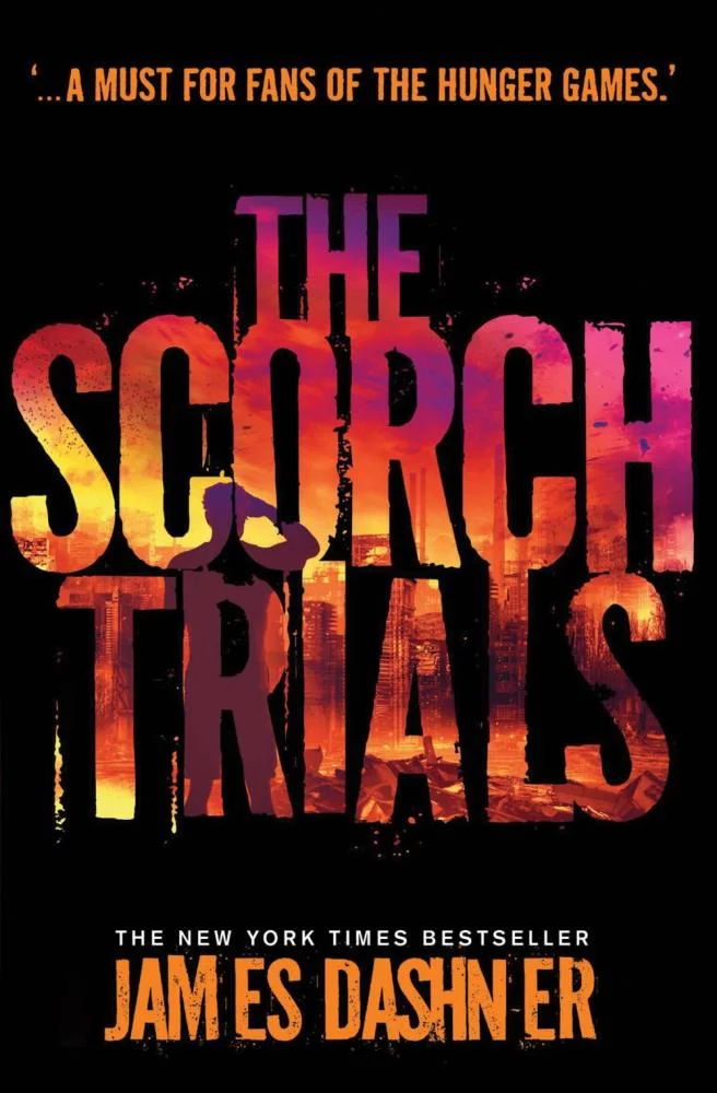 The Scorch Trials (Maze Runner, Book Two) (The Maze Runner Series #2)