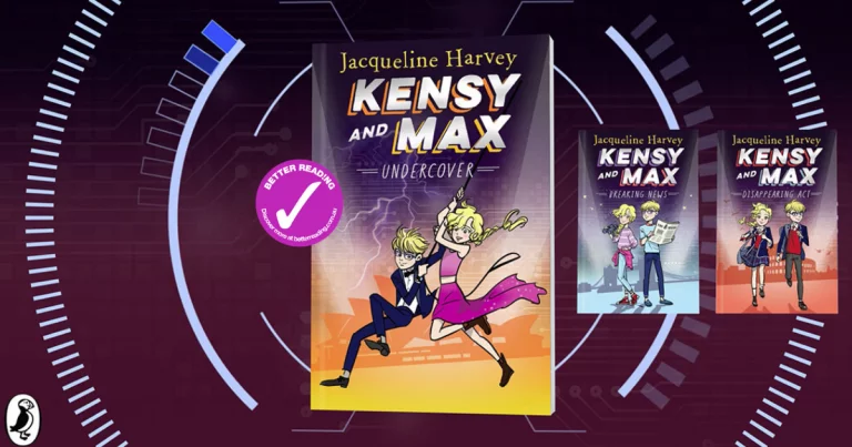 Page-Turning Plot and Great Characters: Review of Kensy and Max #3 Undercover by Jacqueline Harvey
