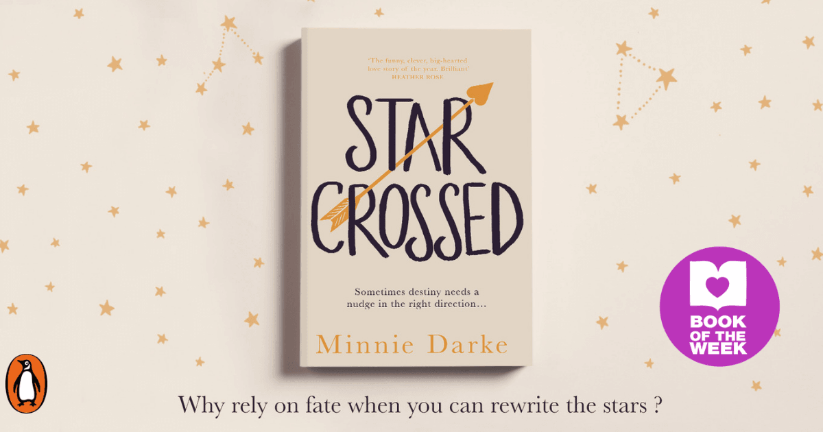 Big Hearted Feel Good Read Review Of Star Crossed By Minnie Darke Better Reading
