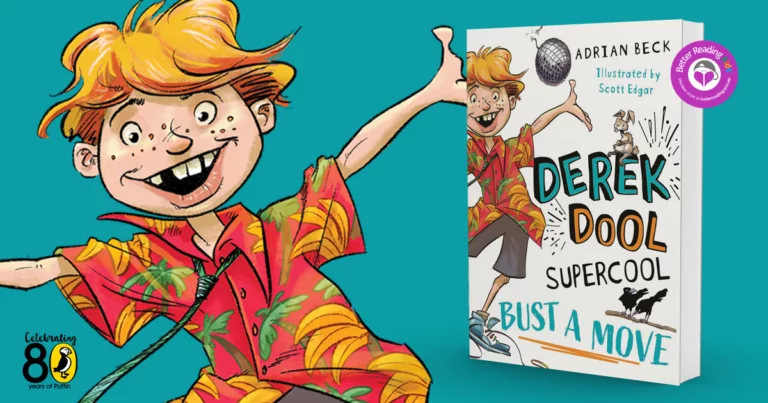 Next Hilarious Chapter: Read another Extract from Derek Dool Supercool: Bust a Move by Adrian Beck and Scott Edgar