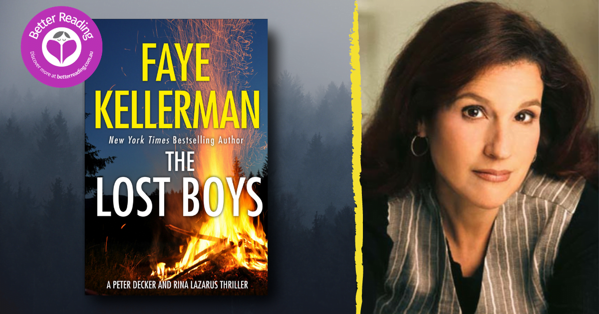 Faye Kellerman on Her Gripping New Crime Novel, The Lost Boys Better