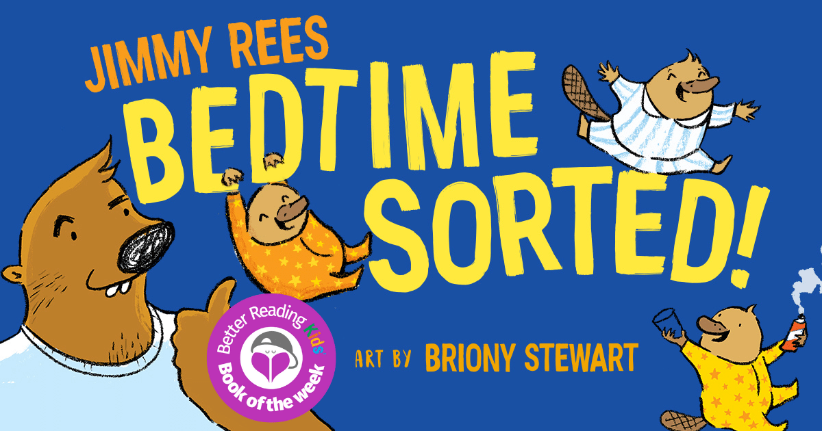 Hilarious And Relatable Read Our Review Of Bedtime Sorted By Jimmy Rees And Briony Stewart