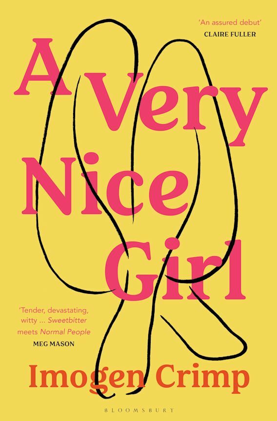 An Intoxicating Debut Read Our Review Of A Very Nice Girl By Imogen Crimp Better Reading
