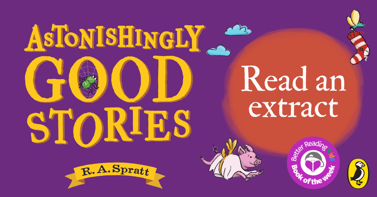 Hilarious and Fun Read an Extract from Astonishingly Good Stories by R