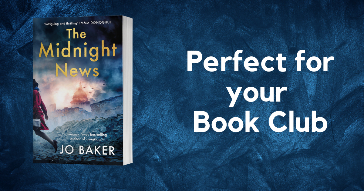 Book Club Guide: The Midnight News by Jo Baker | Better Reading