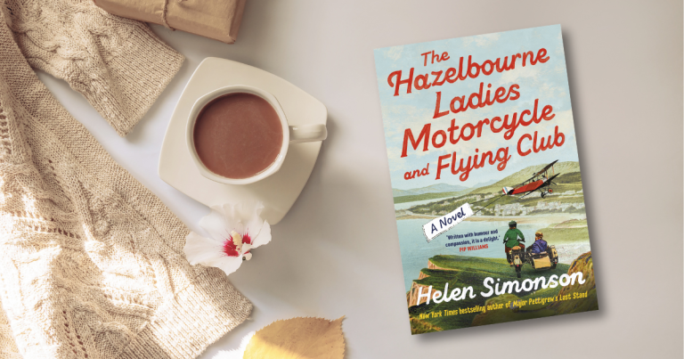 Witty and Full of Heart: Read an Extract from The Hazelbourne Ladies Motorcycle and Flying Club by Helen Simonson