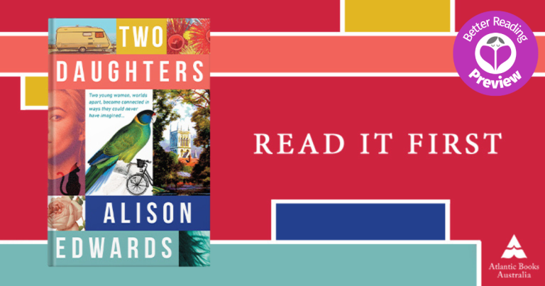 Better Reading Preview: Two Daughters by Alison Edwards