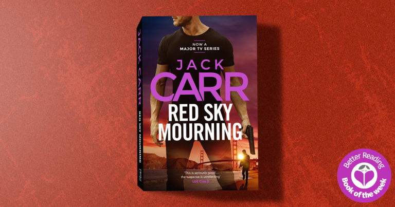 An Unmissable and Adrenaline-Fuelled Thriller: Read Our Review of Red Sky Mourning by Jack Carr