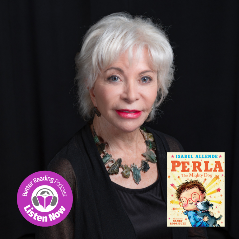 Podcast: Isabel Allende on The Power of Reading and The Impact of Bullying on Children
