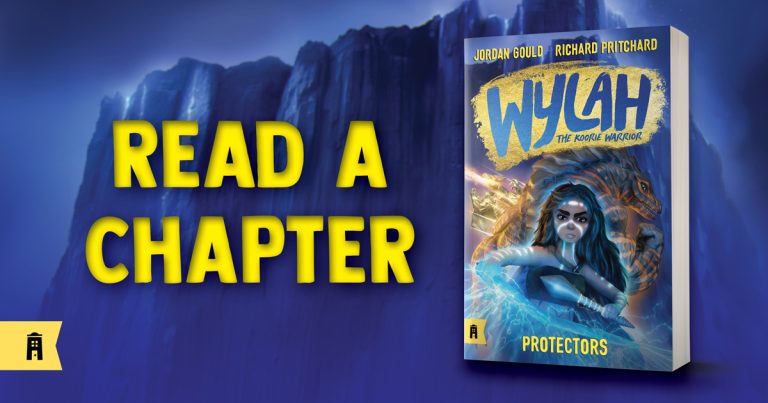 A Heart-Stopping Adventure: Read an Extract from Wylah the Koorie Warrior #3: Protectors by Jordan Gould and Richard Pritchard